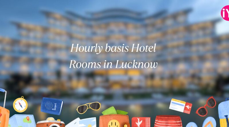Hourly basis Hotel Rooms in Lucknow