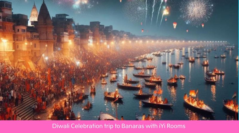 Diwali Celebration trip to Banaras with iYi Rooms